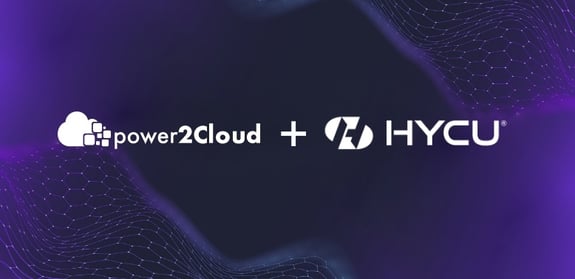 Power2Cloud becomes HYCU partner for BaaS and DraaS solutions