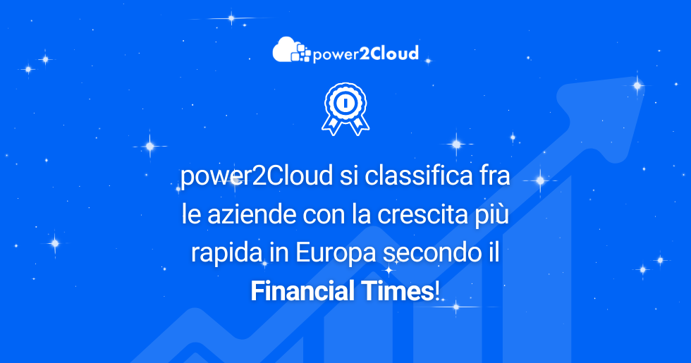 power2Cloud si classifica fra le aziende con la crescita più rapida in ...